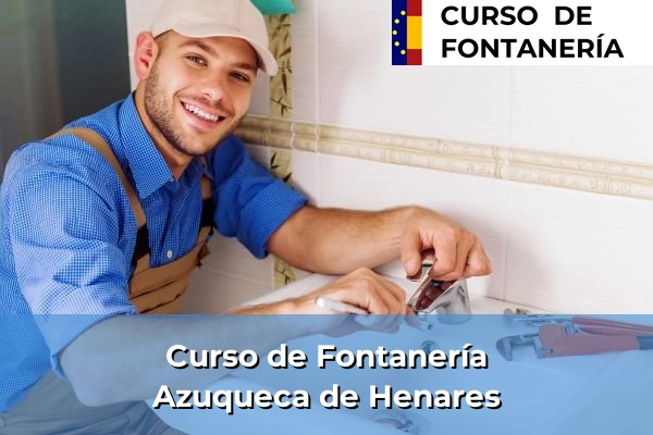 Curso de Fontanería en Azuqueca de Henares