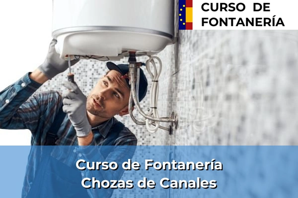 Curso de Fontanería en Chozas de Canales