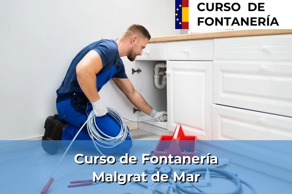 Curso de Fontanería en Malgrat de Mar
