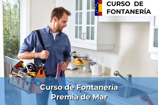 Curso de Fontanería en Premià de Mar